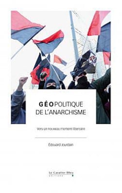 Géopolitique de l'anarchisme - Edouard Jourdain | Lgdj.fr