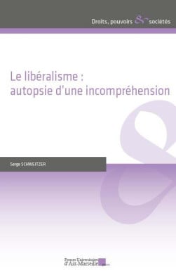 Le libéralisme : autopsie d'une incompréhension