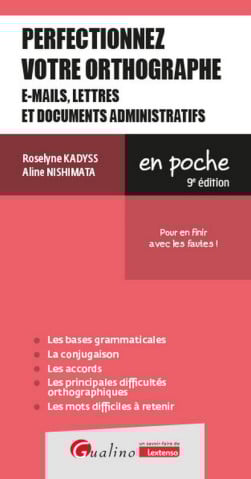 [EBOOK] Perfectionnez votre orthographe (e-mails, lettres et documents professionnels)
