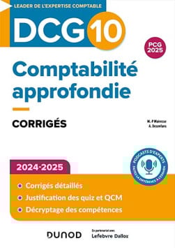 DCG 10 Comptabilité approfondie : corrigés 2024-2025