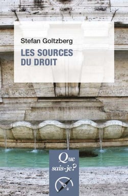 Les sources du droit - Stefan Goltzberg - 3e édition | Lgdj.fr