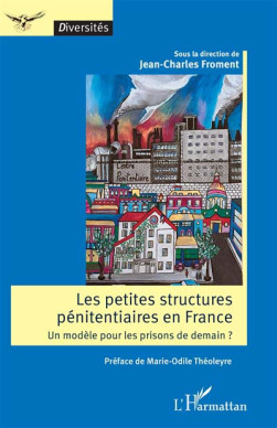 Les petites structures pénitentiaires en France