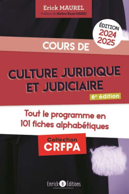 Cours de culture juridique et judiciaire - Édition 2024-2025 - Erick Maurel - 6e édition | Lgdj.fr
