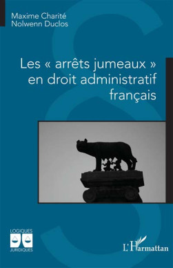 Les arrêts jumeaux en droit administratif français