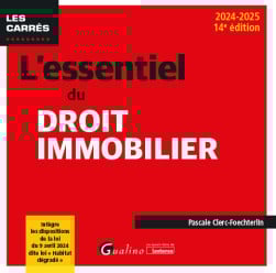 L'essentiel du droit immobilier - Pascale Clerc-Foechterlin - 14e édition | Lgdj.fr
