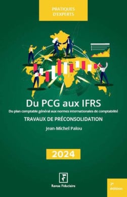 Du PCG aux IFRS : travaux de préconsolidation 2024