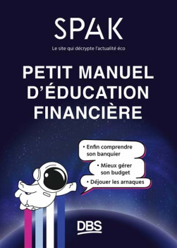 Petit manuel d'éducation financière