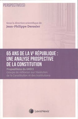 65 ans de la Ve République : une analyse prospective de la Constitution