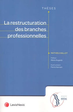 La restructuration des branches professionnelles