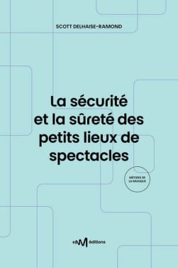 La sécurité et la sûreté des petits lieux de spectacles