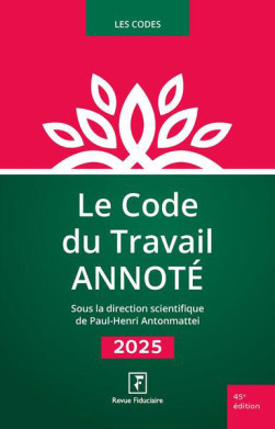 Le code du travail annoté 2025