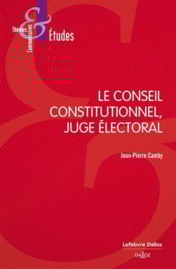 Le Conseil constitutionnel, juge électoral