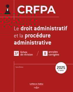 CRFPA 2025 - Le droit administratif et la procédure administrative