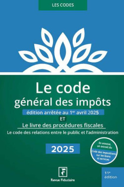 Le code général des impôts et Le livre des procédures fiscales 2025