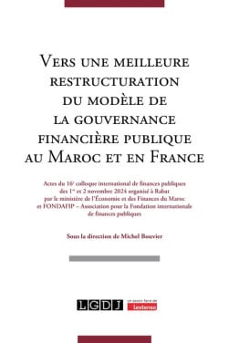 Vers une meilleure restructuration du modèle de la gouvernance financière publique au Maroc et en France
