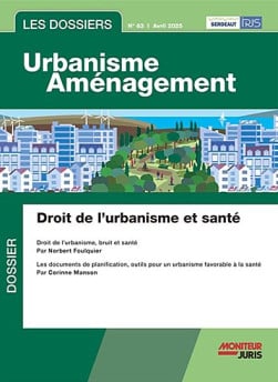 Les dossiers urbanisme aménagement, avril 2025 N°63
