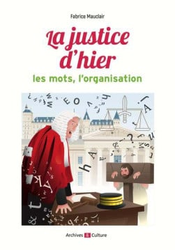 La justice d'hier