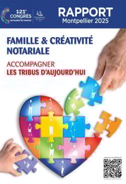 Famille & créativité notariale : accompagner les tribus d'aujourd'hui