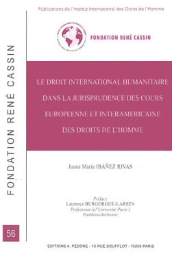Le droit international humanitaire dans la jurisprudence des Cours européenne et interaméricaine des droits de l'homme