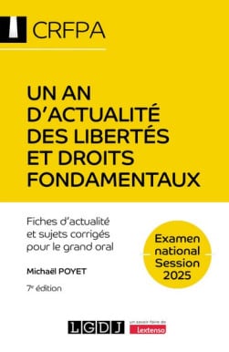  CRFPA - Un an d'actualité des libertés et droits fondamentaux - Examen national Session 2025