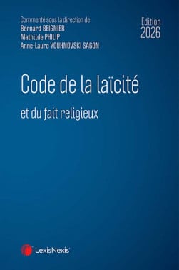 Code de la laïcité et du fait religieux - Édition 2026