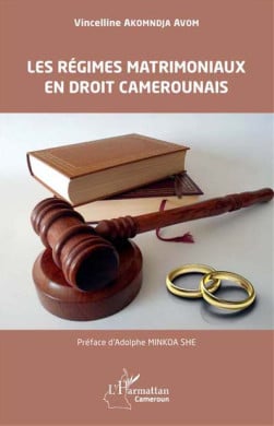 Les régimes matrimoniaux en droit camerounais