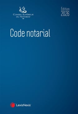 Code notarial - Édition 2026