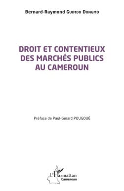 Droit et contentieux des marchés publics au Cameroun