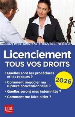 Licenciement : tous vos droits 2026