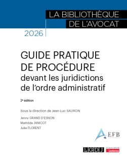 Guide pratique de procédure devant les juridictions de l'ordre administratif