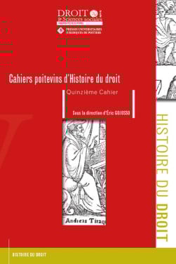 Cahiers Poitevins d’Histoire du droit – Quinzième Cahier