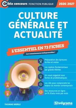 Culture générale et actualité : l'essentiel en 73 fiches 2026-2027