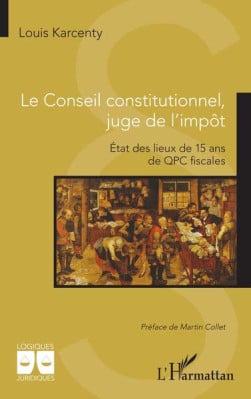 Le Conseil constitutionnel, juge de l'impôt