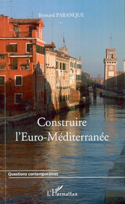 Construire l'Euro-Méditerranée