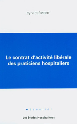 Le contrat d'activité libérale des praticiens hospitaliers