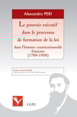 Le pouvoir exécutif dans le processus de formation de la loi dans l'histoire constitutionnelle française (1789-1958)