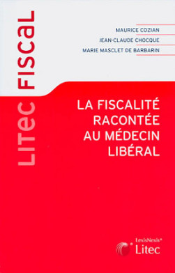 La fiscalité racontée au médecin libéral
