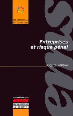Entreprises et risque pénal - Brigitte Pereira | Lgdj.fr