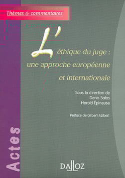 L'éthique du juge : une approche européenne et internationale - Harold Epineuse | Lgdj.fr