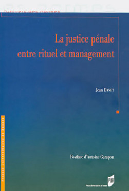 La justice pénale entre rituel et management
