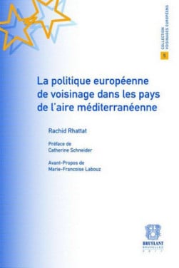 La politique européenne de voisinage dans les pays de l'aire méditerranéenne - Rachid Rhattat | Lgdj.fr