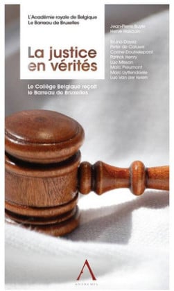 La justice en vérités -  Collectif | Lgdj.fr