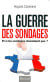 La guerre des sondages - Hugues Cazenave | Lgdj.fr