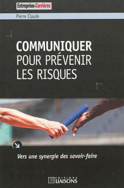 Communiquer pour prévenir les risques