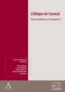 L'éthique de l'avocat
Outil de marketing ou d'engagement ? -  Collectif | Lgdj.fr