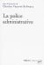 La police administrative - Charles Vautrot-Schwarz | Lgdj.fr