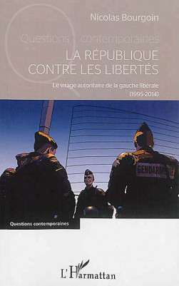 La république contre les libertés