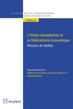 L'Union européenne et le fédéralisme économique -  Collectif | Lgdj.fr