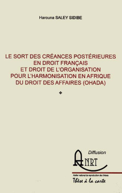 Le sort des créances postérieures en droit français et droit de l'Organisation pour l'Harmonisation en Afrique du Droit des…