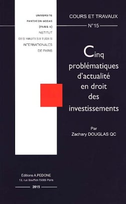 Cinq problématiques d'actualité en droit des investissements